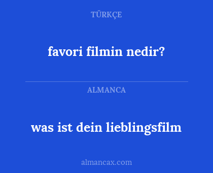 was ist dein lieblingsfilm - favori filmin nedir?