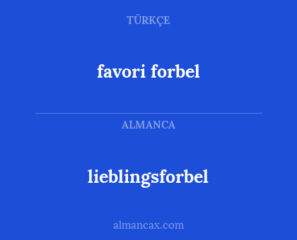 lieblingsforbel - favori forbel