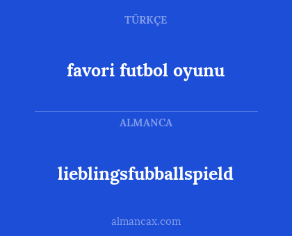 lieblingsfubballspield - favori futbol oyunu