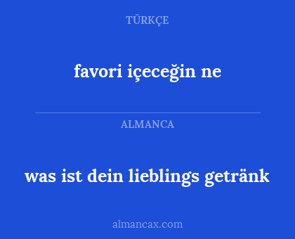 favori içeceğin ne - was ist dein lieblings getränk