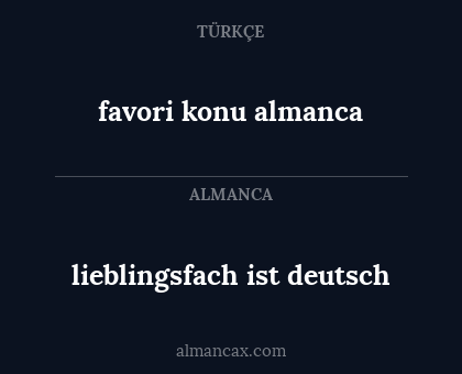 favori konu almanca - lieblingsfach ist deutsch