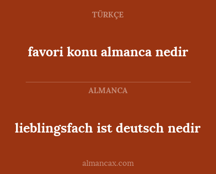 lieblingsfach ist deutsch nedir - favori konu almanca nedir