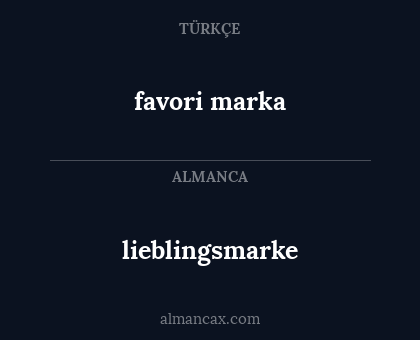 favori marka - lieblingsmarke