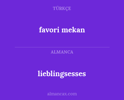lieblingsesses - favori mekan