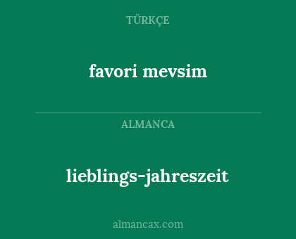 favori mevsim - lieblings-jahreszeit