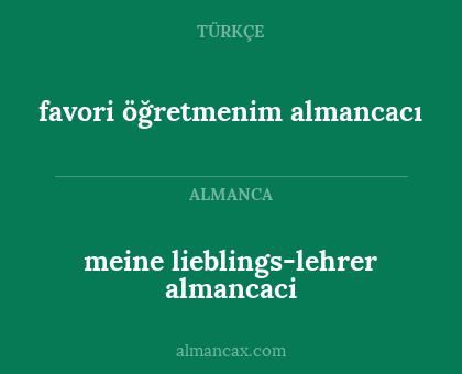 favori öğretmenim almancacı - meine lieblings-lehrer almancaci