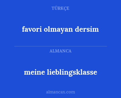 meine lieblingsklasse - favori olmayan dersim