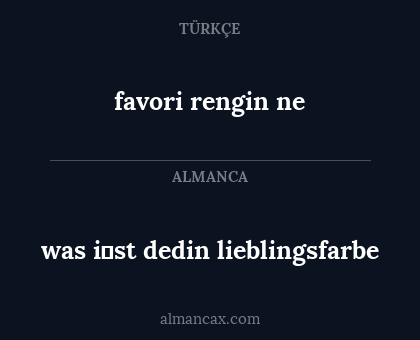 favori rengin ne - was i̇st dedin lieblingsfarbe