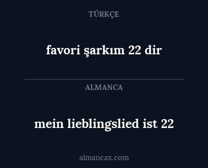 favori şarkım 22 dir - mein lieblingslied ist 22