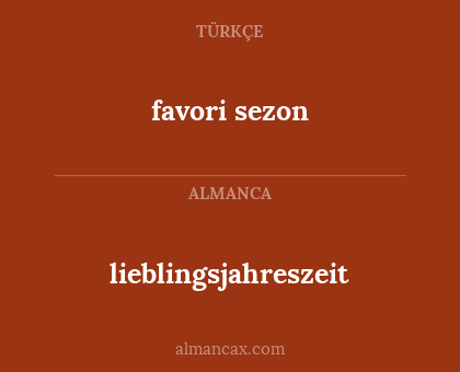 favori sezon - lieblingsjahreszeit