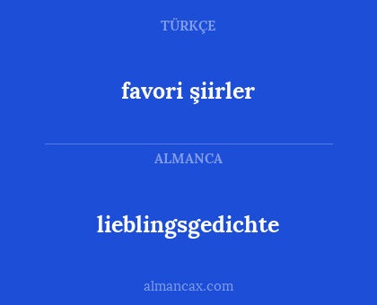 lieblingsgedichte - favori şiirler