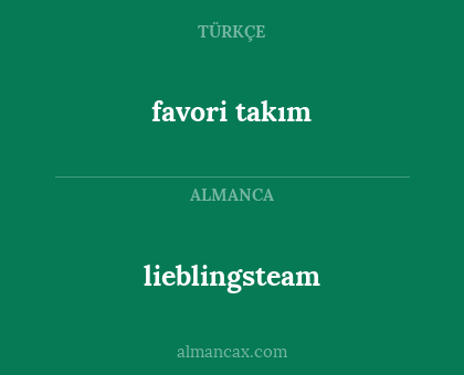lieblingsteam - favori takım