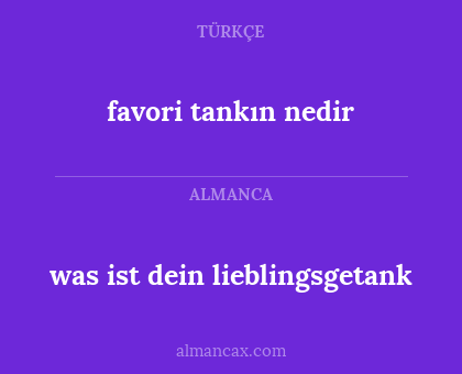 favori tankın nedir - was ist dein lieblingsgetank