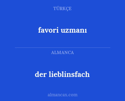 der lieblinsfach - favori uzmanı