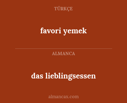 favori yemek - das lieblingsessen