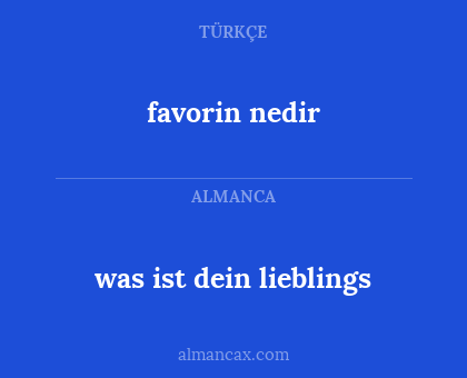 was ist dein lieblings - favorin nedir