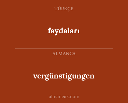 faydaları - vergünstigungen