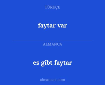 faytar var - es gibt faytar