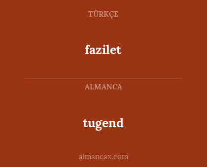 tugend - fazilet