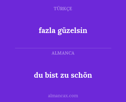 du bist zu schön - fazla güzelsin