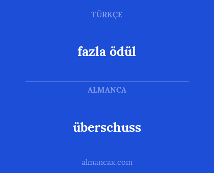 fazla ödül - überschuss