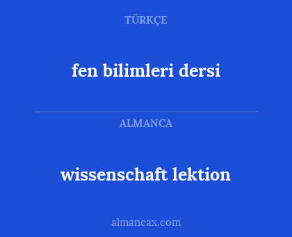 wissenschaft lektion - fen bilimleri dersi