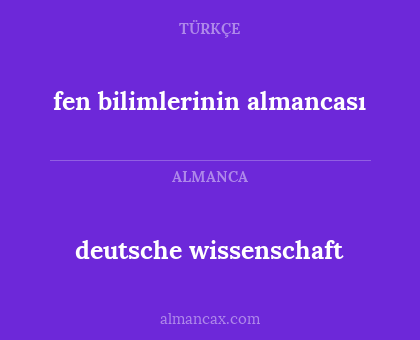 deutsche wissenschaft - fen bilimlerinin almancası