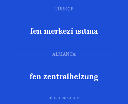 fen merkezi ısıtma - fen zentralheizung