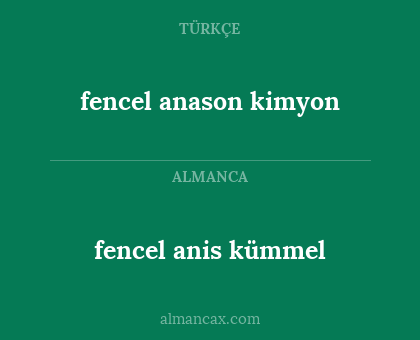 fencel anason kimyon - fencel anis kümmel