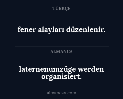 fener alayları düzenlenir. - laternenumzüge werden organisiert.