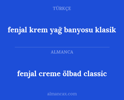 fenjal creme ölbad classic - fenjal krem yağ banyosu klasik