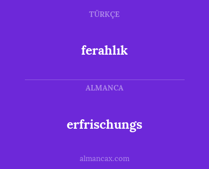 erfrischungs - ferahlık