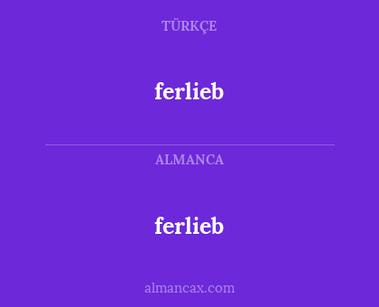 ferlieb - ferlieb