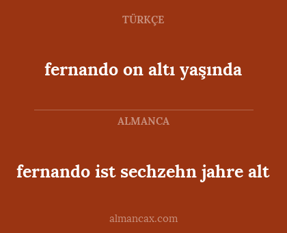 fernando on altı yaşında - fernando ist sechzehn jahre alt