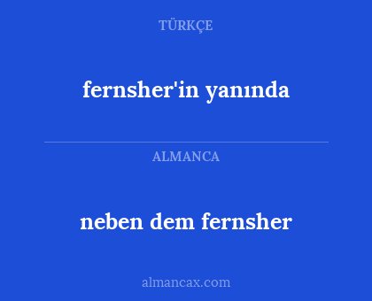 fernsher'in yanında - neben dem fernsher