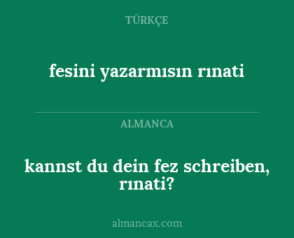 kannst du dein fez schreiben, rınati? - fesini yazarmısın rınati