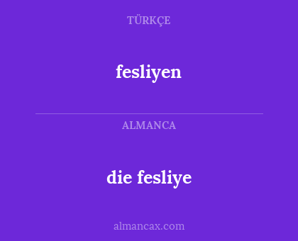 fesliyen - die fesliye
