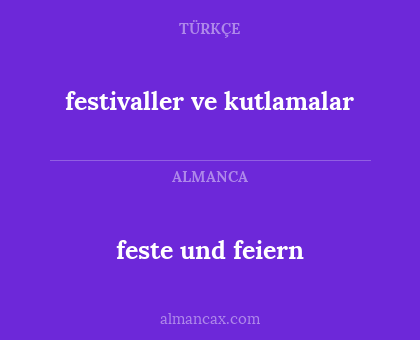 festivaller ve kutlamalar - feste und feiern