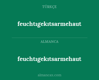 feuchtıgekıtsarmehaut - feuchtıgekıtsarmehaut