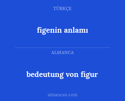 bedeutung von figur - figenin anlamı