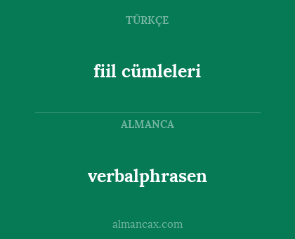 verbalphrasen - fiil cümleleri