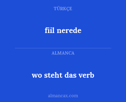 wo steht das verb - fiil nerede