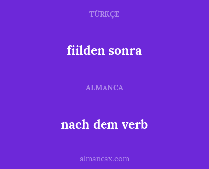 nach dem verb - fiilden sonra