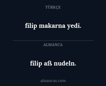 filip makarna yedi. - filip aß nudeln.