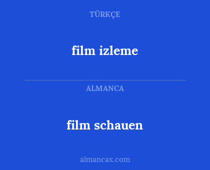film schauen - film izleme