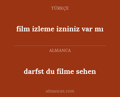 film izleme izniniz var mı - darfst du filme sehen