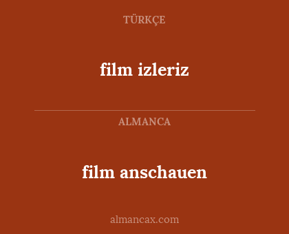 film izleriz - film anschauen