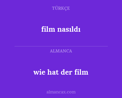 film nasıldı - wie hat der film