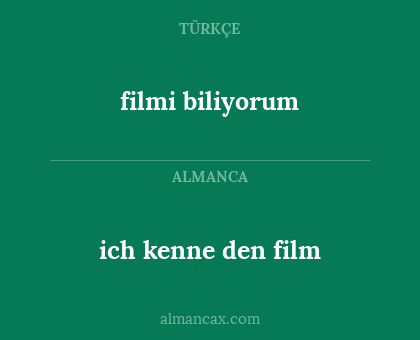 filmi biliyorum - ich kenne den film