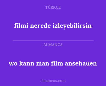 filmi nerede izleyebilirsin - wo kann man film ansehauen
